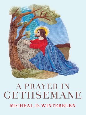 cover image of A Prayer in Gethsemane